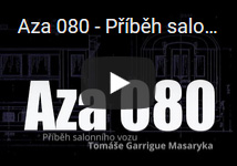 Zobrazit video Aza 080 - Příběh salonního vozu T. G. Masaryka